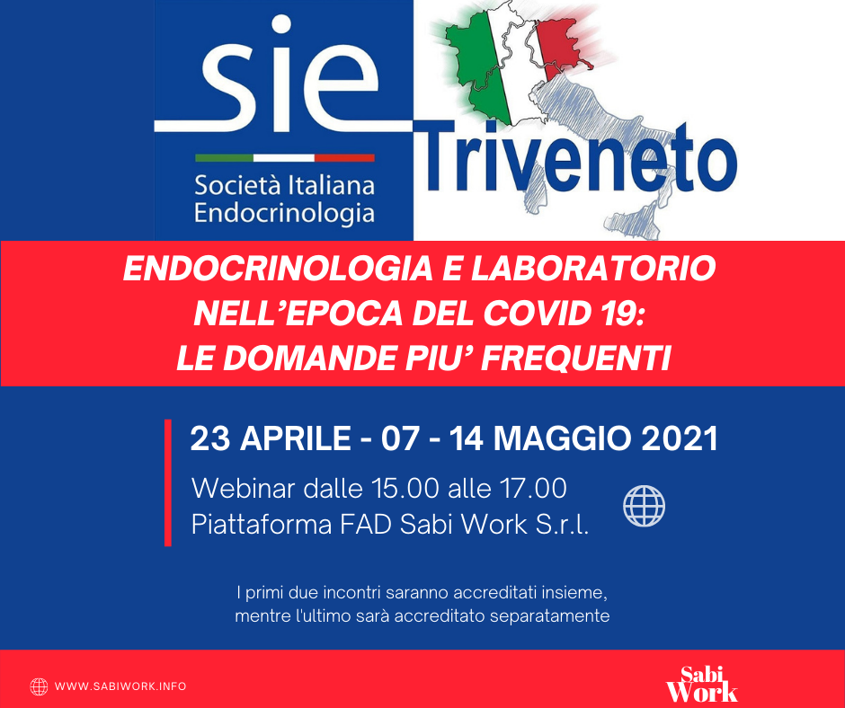CORSO SIE TRIVENETA “ENDOCRINOLOGIA E LABORATORIO NELL’EPOCA DEL COVID 19: LE DOMANDE PIÙ FREQUENTI”