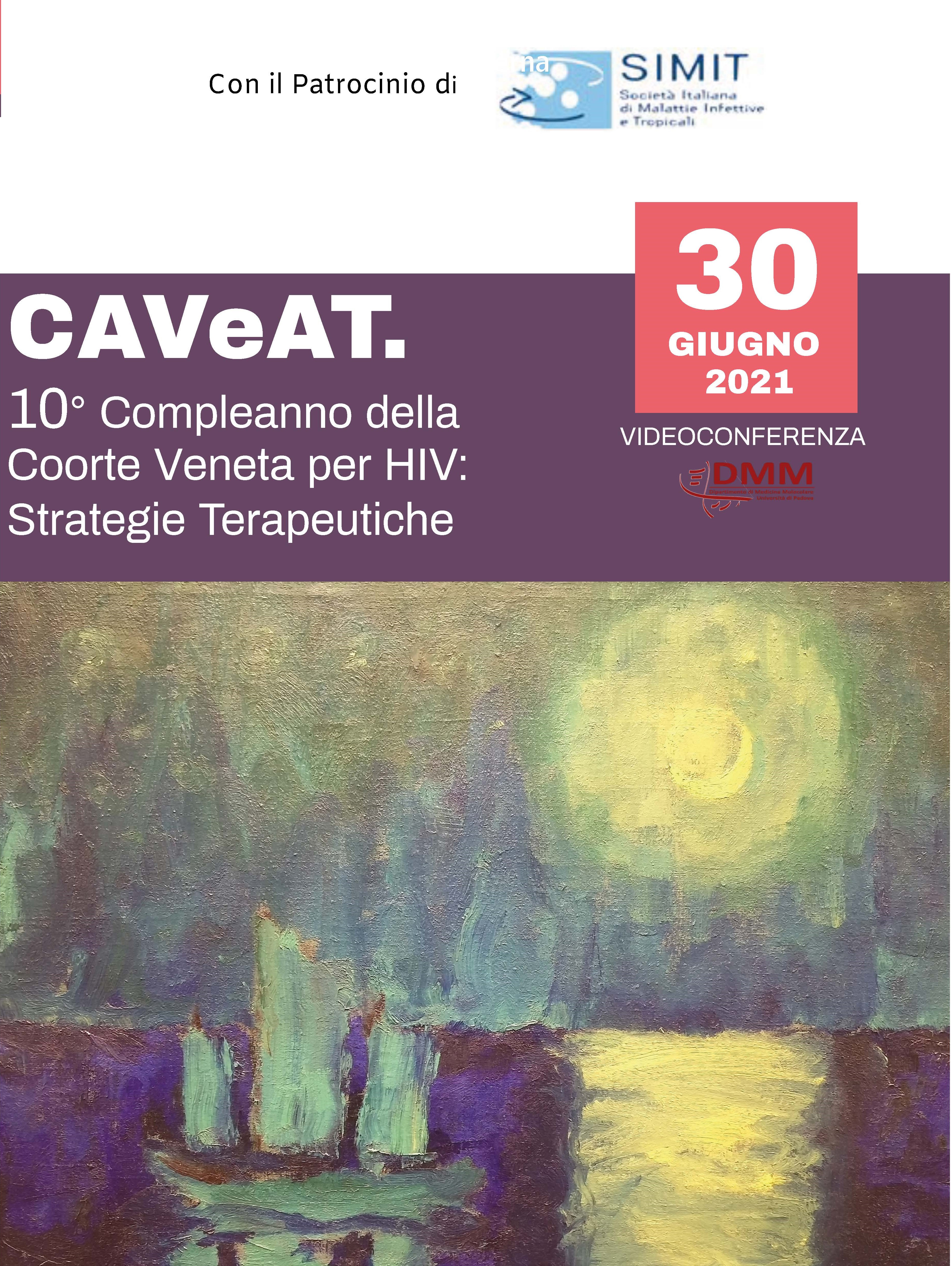 CAVeAT. 10° COMPLEANNO DELLA COORTE VENETA PER HIV: STRATEGIE TERAPEUTICHE